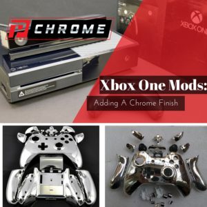 Xbox One Mods Adding A Chrome Finish