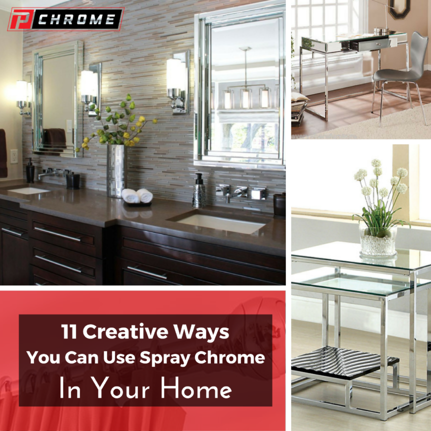 11 Creative Ways You Can Use Spray Chrome In Your Home