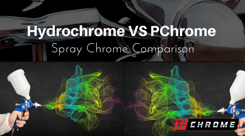 Hydrochrome VS PChrome 
