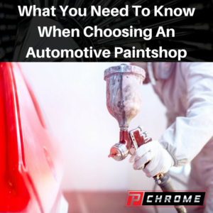What You Need To Know When Choosing An Automotive Paintshop